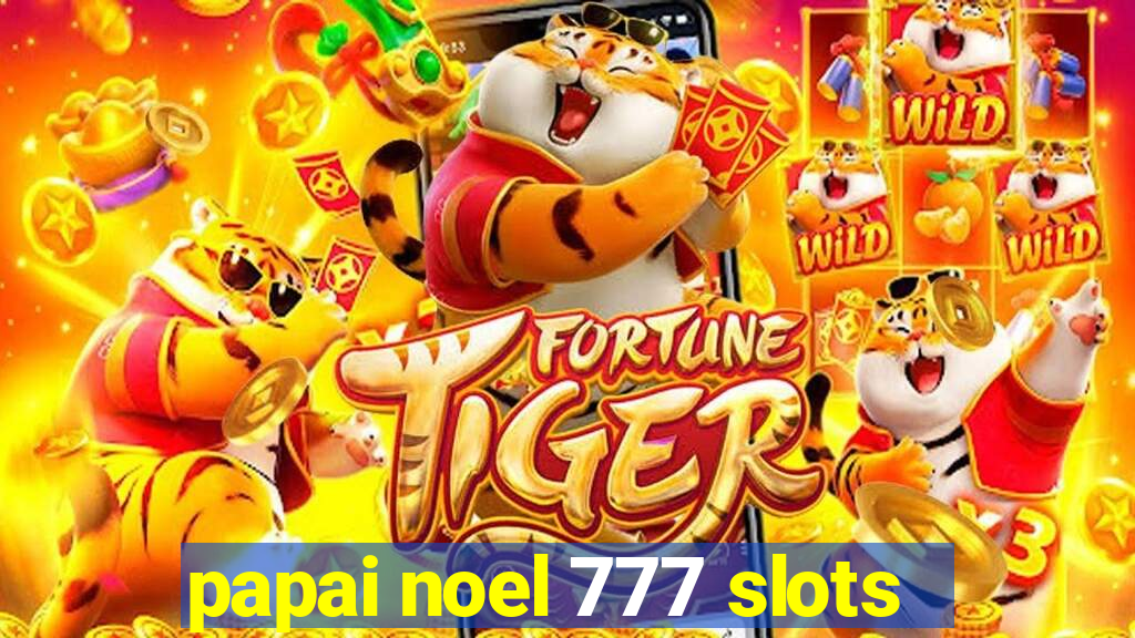 papai noel 777 slots